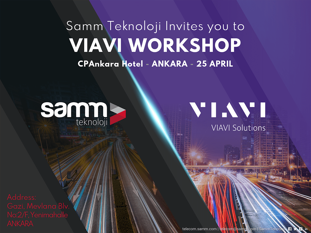 Samm Teknoloji, Ankara'da 'VIAVI Technical Workshop' 'a Ev Sahipliği Yaptı